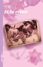 Télécharger le livre :  Et la revoir...