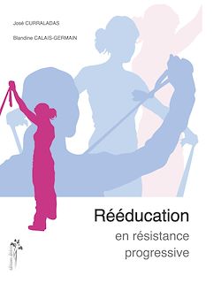 Télécharger le livre :  Rééducation en résistance progressive