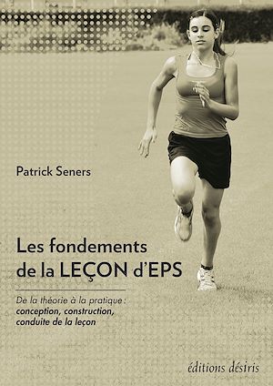Téléchargez le livre :  Les fondements de la leçon d'EPS