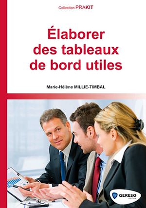 Téléchargez le livre :  Elaborer des tableaux de bords utiles