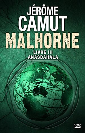 Malhorne, T3 : Anasdahala | CAMUT, Jérôme. Auteur