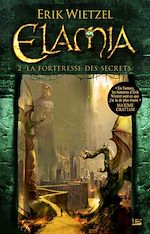 Download this eBook Elamia, T2 : La Forteresse des Secrets