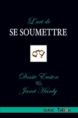 Télécharger le livre :  L'Art de se Soumettre