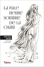 Télécharger le livre :  La pâle heure sombre de la chair