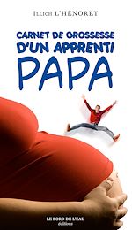Télécharger le livre :  Carnet de grossesse d'un apprenti Papa