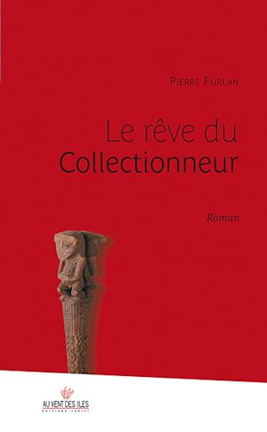 Download the eBook: Le rêve du collectionneur