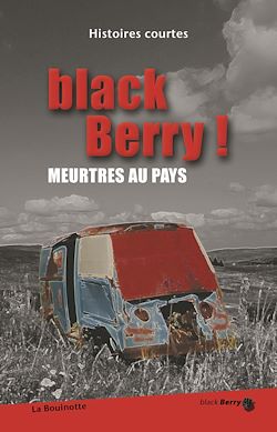 Télécharger le livre :  black Berry ! Meurtres aux pays