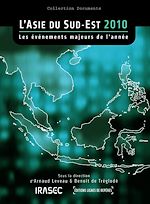 Télécharger le livre :  L'Asie du Sud-Est 2010 : les évènements majeurs de l'année
