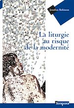 Télécharger le livre :  La liturgie au risque de la modernité