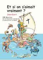 Download this eBook Et si on s'aimait vraiment ?
