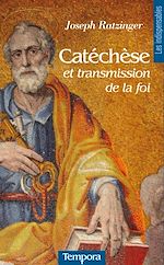 Télécharger le livre :  Catéchèse et transmission de la foi