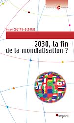 Télécharger le livre :  2030, la fin de la mondialisation ?