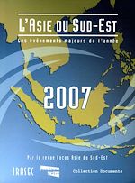 Télécharger le livre :  L'Asie du Sud-Est 2007 : les évènements majeurs de l'année