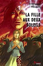 Télécharger le livre :  La fille aux deux soleils