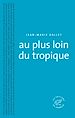 Télécharger le livre :  Au plus loin du tropique