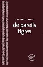 Télécharger le livre :  De pareils tigres