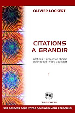 Télécharger le livre :  Citations à grandir - Citations & proverbes choisis pour booster votre quotidien