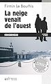 Télécharger le livre :  La neige venait de l'ouest