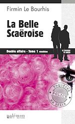 Télécharger le livre :  La belle Scaëroise : Double affaire - Tome 1