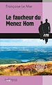 Télécharger le livre :  Le Faucheur du Menez Hom