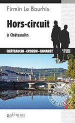 Télécharger le livre :  Hors-circuit à Châteaulin