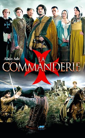 Téléchargez le livre :  La Commanderie. L'Héritière du Temple