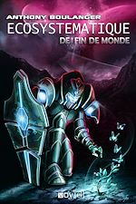 Télécharger le livre :  Ecosystématique de fin de monde