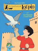 Télécharger le livre :  Les Aventures de Loupio - tome 7 - Les Faucons et autres récits