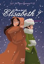 Télécharger le livre :  Où es-tu Élisabeth ?