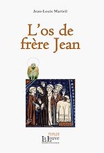 Télécharger le livre :  L'os de frère Jean