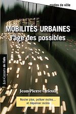 Télécharger le livre :  Mobilités urbaines : l'age des possibles