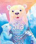 Télécharger le livre :  SILA le raccommodeur de banquise