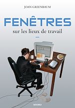 Télécharger le livre :  Fenêtres sur les lieux de travail