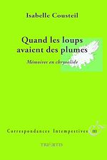 Télécharger le livre :  Quand les loups avaient des plumes