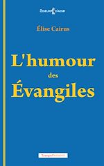Télécharger le livre :  L’humour des Évangiles