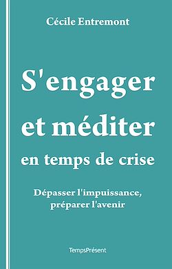 Télécharger le livre :  S’engager et méditer en temps de crise