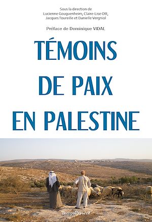 Téléchargez le livre :  Témoins de paix en Palestine