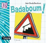 Télécharger le livre :  Badaboum !