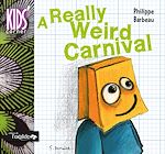 Télécharger le livre :  A Really Weird Carnival