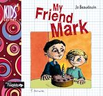 Télécharger le livre :  My Friend Mark