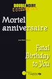 Télécharger le livre :  Mortel anniversaire