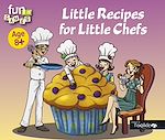 Télécharger le livre :  Little Recipes for Little Chefs