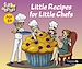 Télécharger le livre :  Little Recipes for Little Chefs