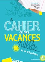 Télécharger le livre :  Le cahier de mes vacances nulles