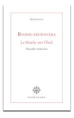 Télécharger le livre :  Bodhicaryâvatâra, la marche vers l'Eveil