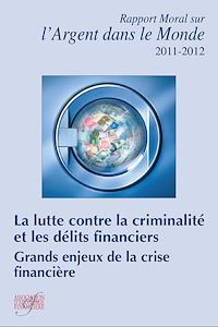 Téléchargez le livre :  Rapport moral sur l'argent dans le monde 2011-2012