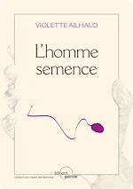 Télécharger le livre :  L'homme semence
