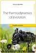 Télécharger le livre :  The Thermodynamics of evolution