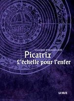 Télécharger le livre :  Picatrix : L'échelle pour l'enfer