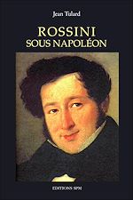 Download this eBook Rossini sous Napoléon